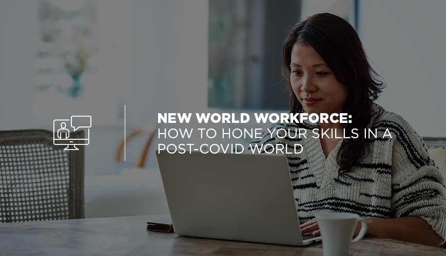Cómo perfeccionar sus habilidades en un mundo posterior a COVID