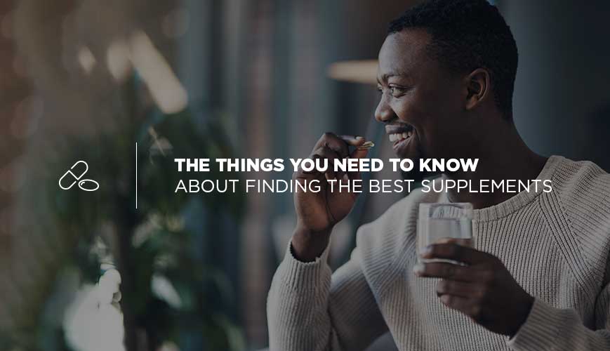 Lo que necesita saber para encontrar los mejores suplementos